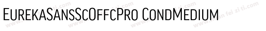 EurekaSansScOffcPro CondMedium字体转换